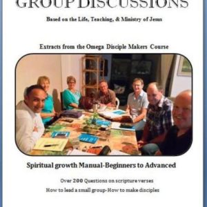 DISCUSSION TOPICS FOR SMALL GROUPS-Biblical focus how to make Disciple Makers